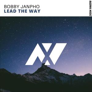 Listen to Lead The Way (Extended Mix) song with lyrics from Bobby Janpho