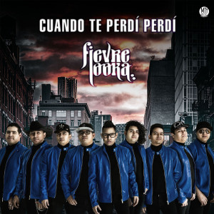 收聽Fievre Looka的Cuando Te Perdí, Perdí歌詞歌曲