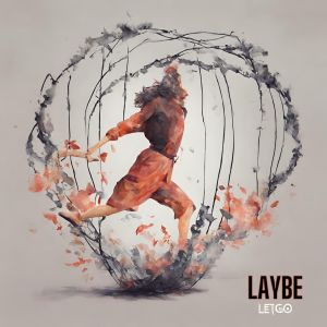 Listen to Let Go song with lyrics from Laybe