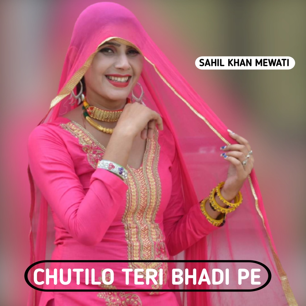 Chutilo Teri Bhadi Pe
