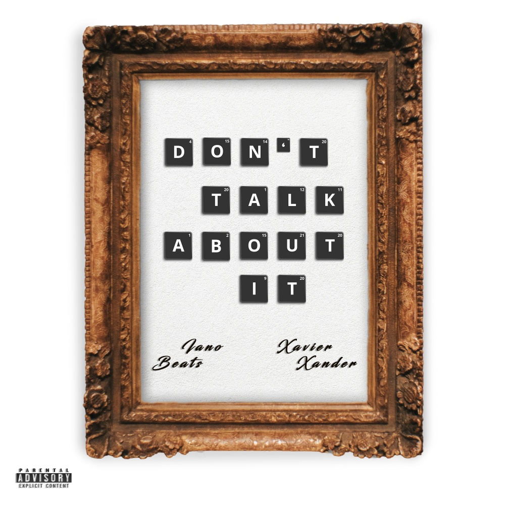 Don't Talk About It (Explicit)