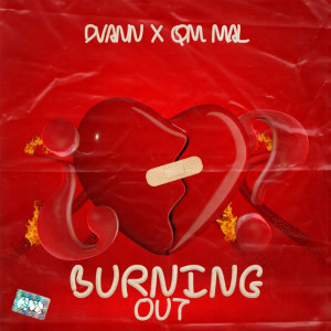 收聽Dvann的Burning Out (Explicit)歌詞歌曲