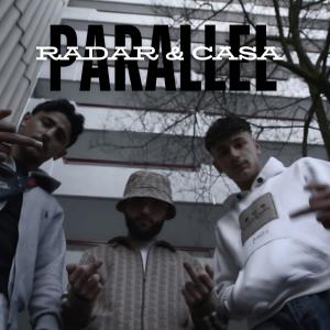 Radar的專輯Parallel (feat. CASA) [Explicit]