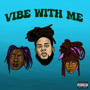 Chelsea Reject的專輯VIBE WITH ME