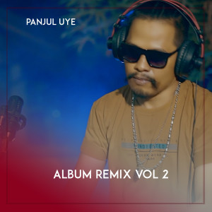 PANJUL UYE的專輯ALBUM REMIX, Vol. 2