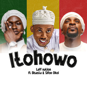 Album Itohowo from Laff Nation