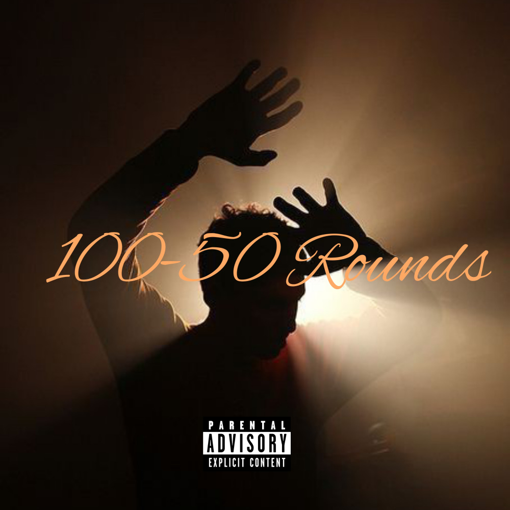 100-50 Rounds (Explicit)