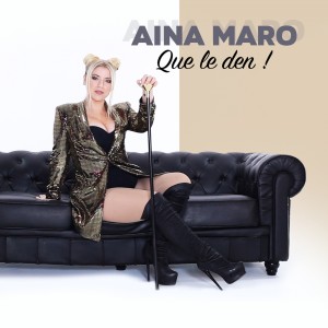 อัลบัม Que Le Den ศิลปิน Aina Maro