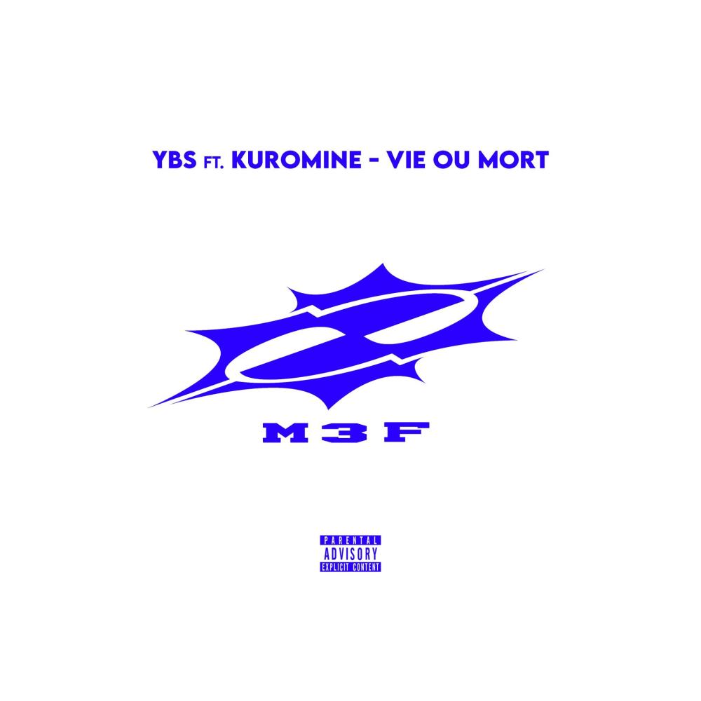 VIE OU MORT (feat. YBS) (Explicit)
