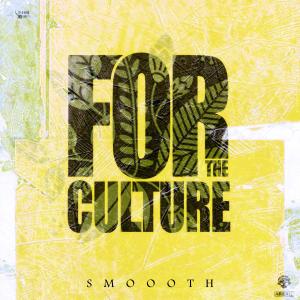 Smoooth的專輯For The Kulture (Explicit)