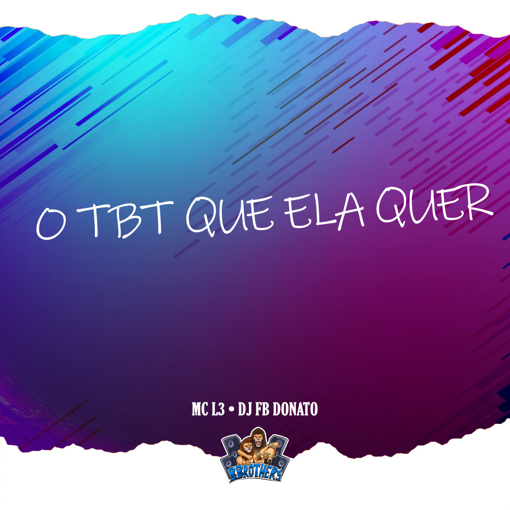 O Tbt Que Ela Quer