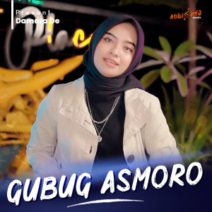 Dengarkan Gubuk Asmoro lagu dari Damara De dengan lirik
