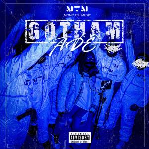 ดาวน์โหลดและฟังเพลง Gotham (Explicit) พร้อมเนื้อเพลงจาก Adé