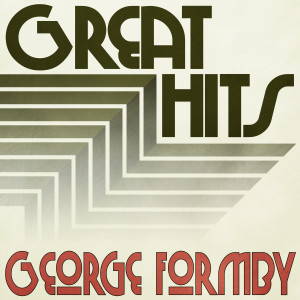 George Formby的專輯Great Hits of George Formby