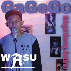 Wasu Band的专辑Gagego (Kringet Bareng Awakmu)