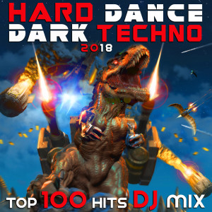 Doctor Spook的專輯Hard Dance Dark Techno 2018 Top 100 Hits DJ Mix