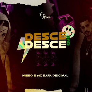 Dj Niero的專輯Desce que Desce (Explicit)