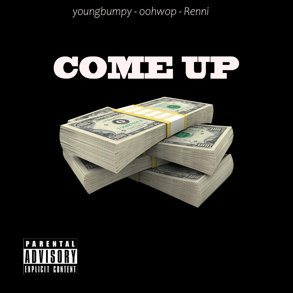 Come Up (Explicit)