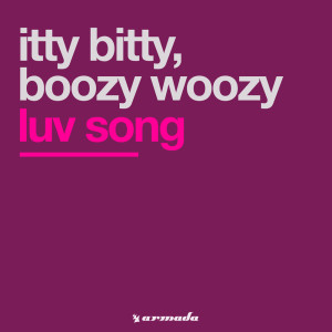 Listen to Luv Song (Da Techno Bohemian Smooth Mix) song with lyrics from Itty Bitty