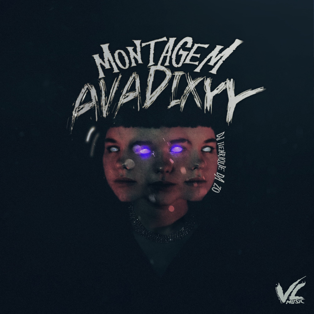 Montagem Avadixyy (Explicit)