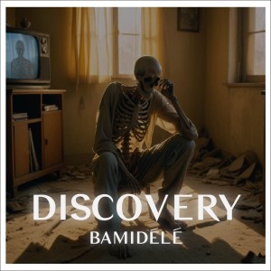 收聽Bamidele的Discovery歌詞歌曲