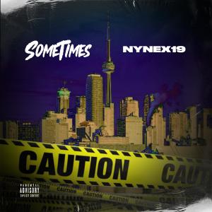 ดาวน์โหลดและฟังเพลง Sometimes (Explicit) พร้อมเนื้อเพลงจาก Nynex19