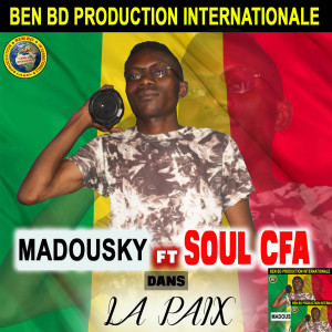 ดาวน์โหลดและฟังเพลง La paix พร้อมเนื้อเพลงจาก Madousky