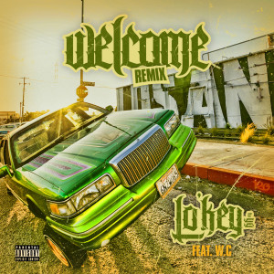 Listen to Welcome (Remix|Explicit) song with lyrics from Lo'Key Tha YG