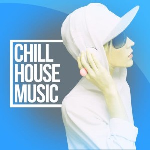 Chill House Music Cafe的專輯Chill House Music