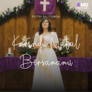 อัลบัม Kurindu Natal bersamamu ศิลปิน Putri Silitonga