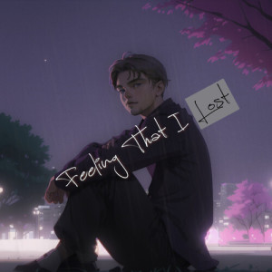 T00n的专辑Feeling That I Lost