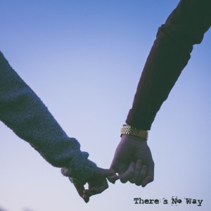 There's No Way (Acoustic) dari Tyler Ward