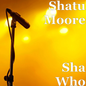 Listen to Mama Said (Explicit) song with lyrics from Shatu Moore