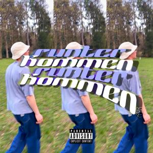收聽Blumi的Runter kommen (Explicit)歌詞歌曲