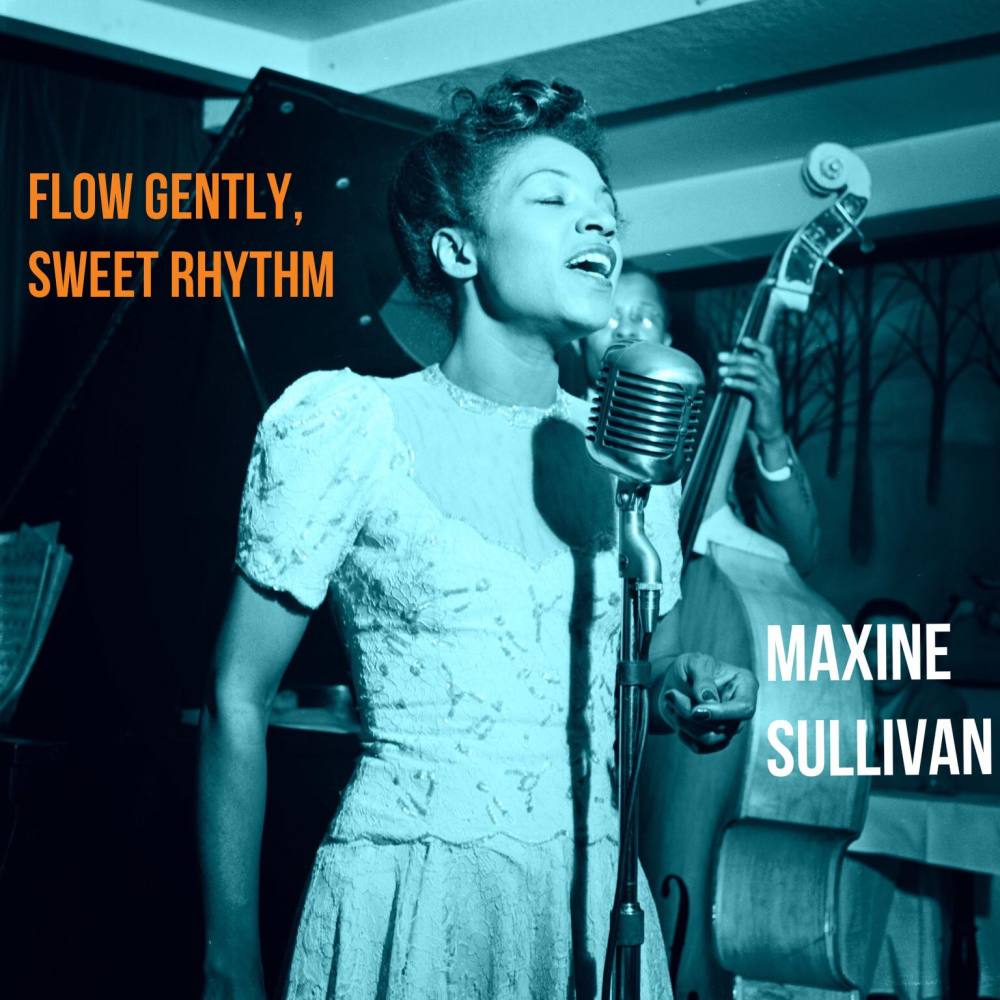 Flow Gently, Sweet Rhythm