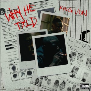 收听King Von的Why He Told歌词歌曲