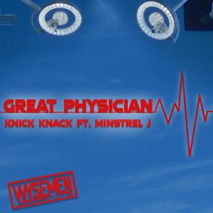 WYSEMEN的專輯The Great Physician (feat. Minstrel J.)