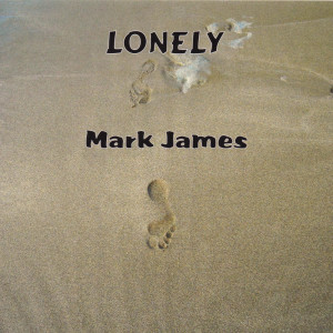 收聽Mark James的Lonely歌詞歌曲