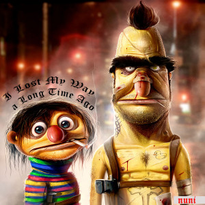 Listen to I Lost My Way a Long Time Ago (Explicit) song with lyrics from Nuni