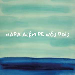 Album Nada Além De Nós Dois from Voraz