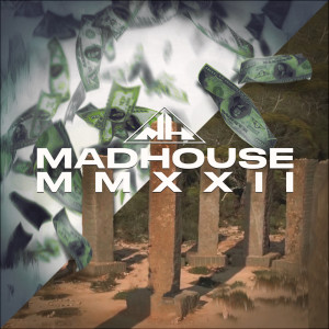 Listen to No More MMXXII song with lyrics from Madhouse