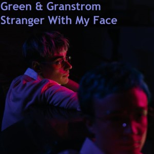 ดาวน์โหลดและฟังเพลง Stranger With My Face (feat. Omri Lahav) พร้อมเนื้อเพลงจาก Green