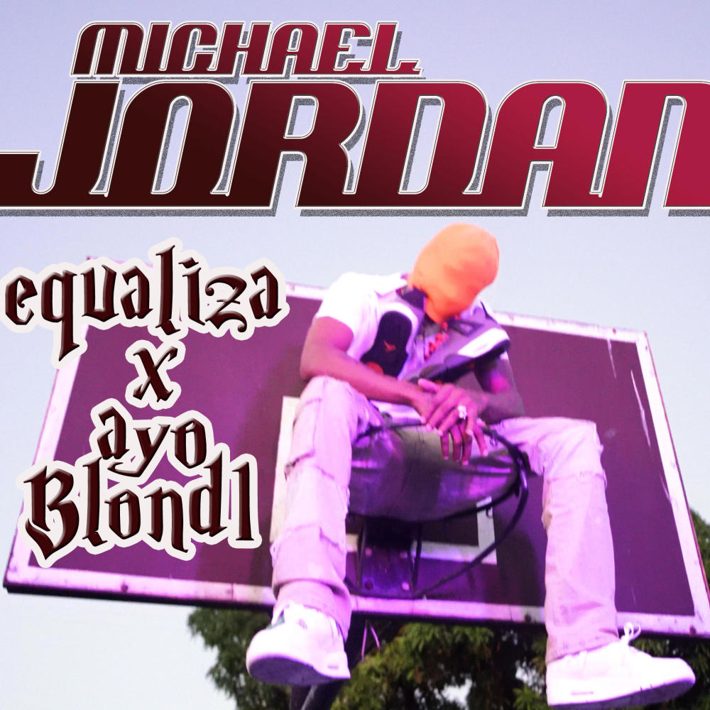 Michael jordan (feat. equaliza) (Explicit)