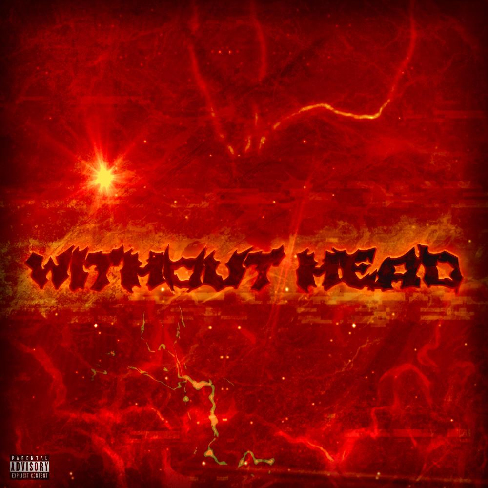 WITHOUT HEAD