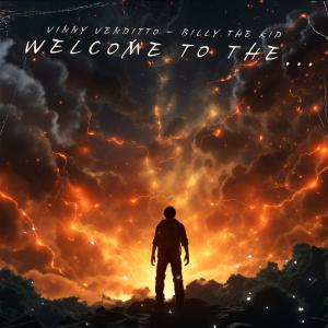 ดาวน์โหลดและฟังเพลง Welcome To The... (feat. Billy The Kid) (Explicit) พร้อมเนื้อเพลงจาก Vinny Venditto
