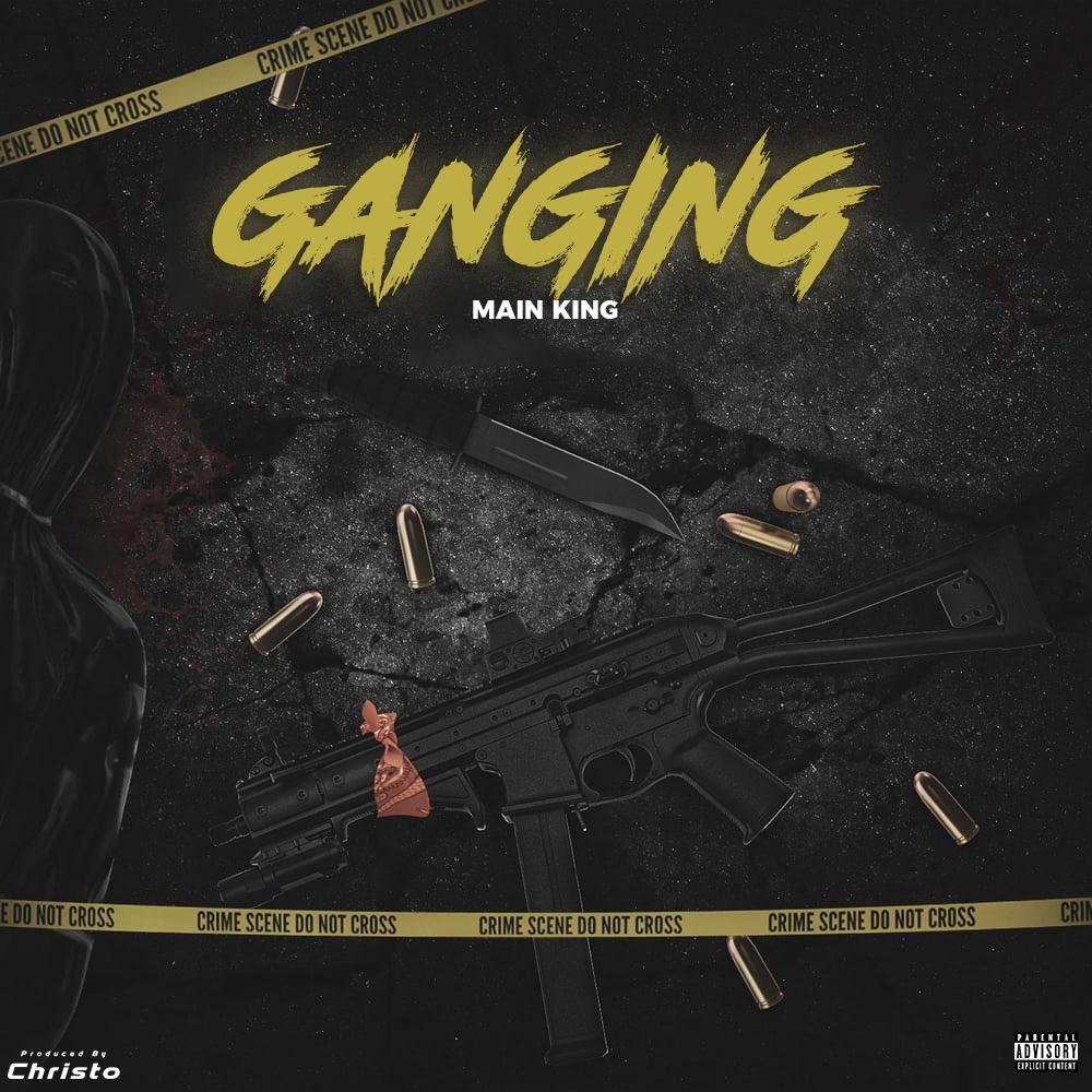 GANGING (feat. Main King) (Explicit)