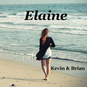 收听Kevin Cooper的Elaine(feat. Brian Barker)歌词歌曲