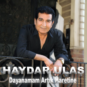 Album Dayanamam Artık Hasretine from Haydar Ulaş