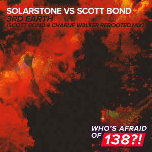 Dengarkan 3rd Earth (Scott Bond & Charlie Walker REBOOTED Extended Mix) lagu dari Solarstone dengan lirik