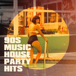 Album 90s Music House Party Hits from Les années 90